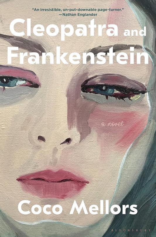 Cleopatra and Frankenstein - Coco Mellors - Hardcover